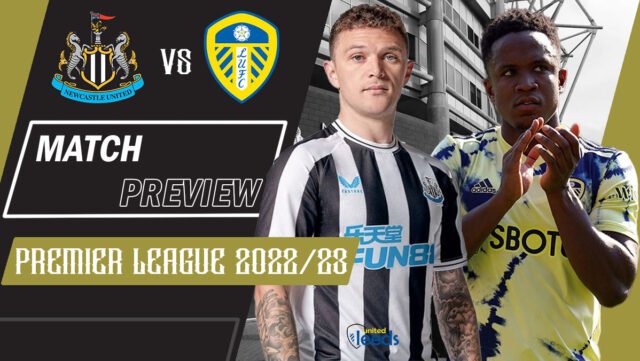 newcastle united vs leeds united match preview premier league 2022 23